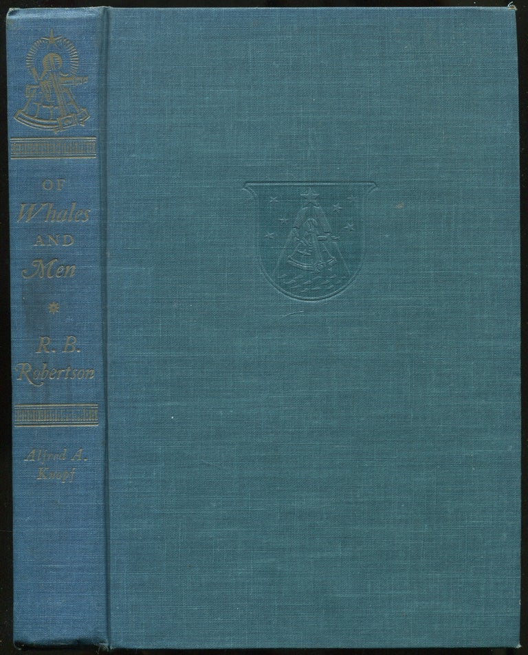Item #193787 Of Whales and Men. R. B. ROBERTSON.