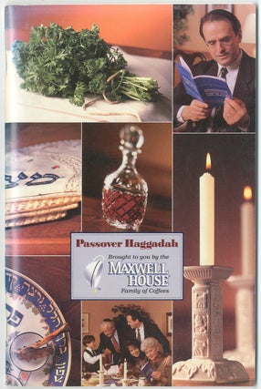 Passover Haggadah: Brought to You by the Maxwell House Family of Coffees