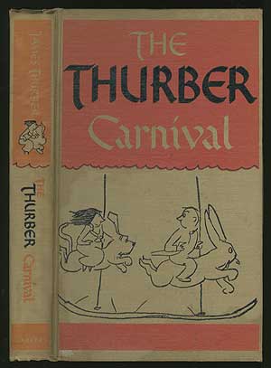 Item #195564 The Thurber Carnival. James THURBER.
