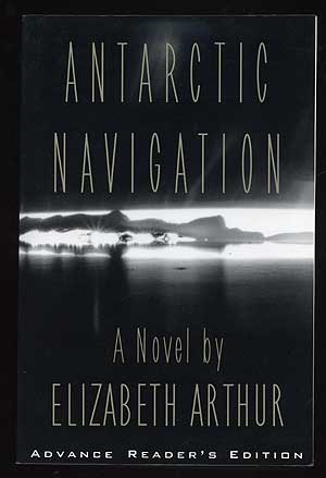 Item #19635 Antarctic Navigation. Elizabeth ARTHUR.
