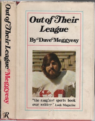Item #199244 Out of Their League. Dave MEGGYESY
