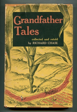 Item #199400 Grandfather Tales: American-English Folk Tales. Richard CHASE, selected and