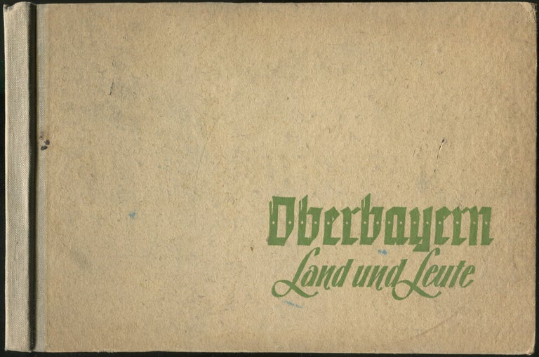 Item #199914 Oberbayern Land Und Leute: 120 Aufnahmen Aus Der Bergwelt: Flechsig-Bildband Nr. 1. Egon G. SCHLEINITZ.