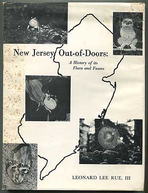 Item #200205 New Jersey Out-of-Doors: A History of its Flora and Fauna. Leonard Lee RUE.