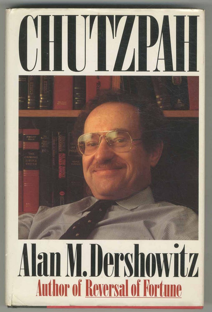 Item #201920 Chutzpah. Alan M. DERSHOWITZ.
