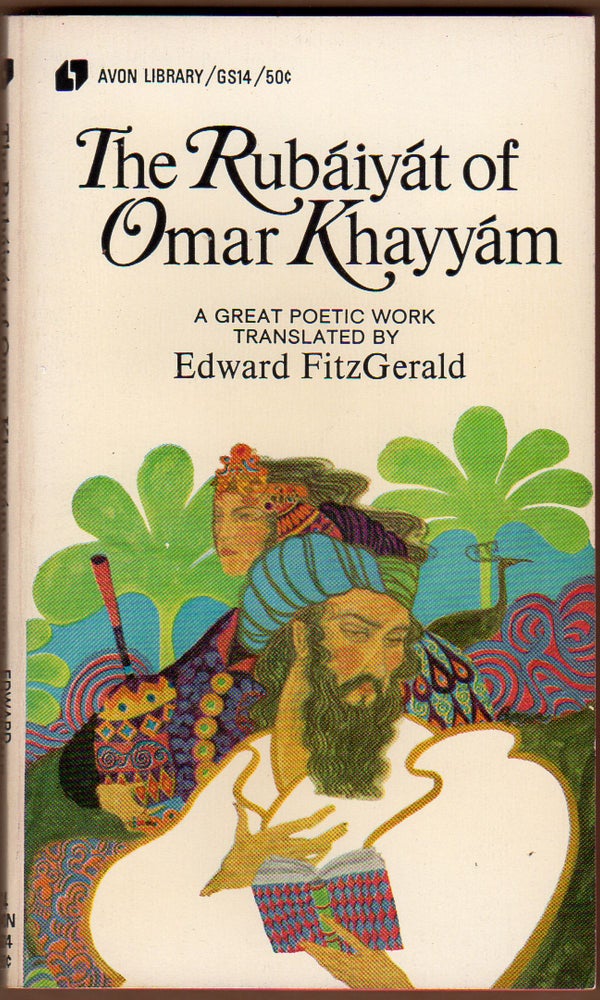 Item #202556 The Rubaiyat of Omar Khayyam. Omar KHAYYAM.