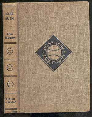 Item #202806 Babe Ruth: The Big Moments of the Big Fellow. Tom MEANY