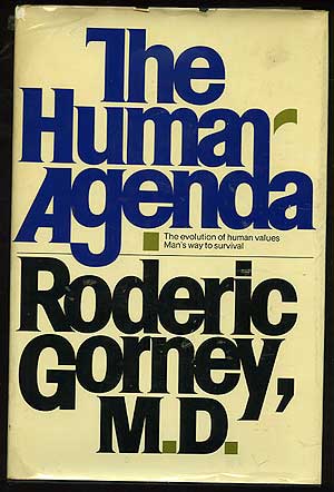 Item #203067 The Human Agenda. Roderick M. D. GORNEY.