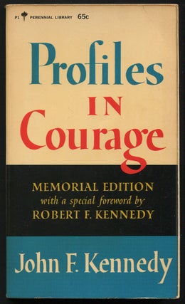 Item #203183 Profiles in Courage: Memorial Edition. John F. KENNEDY