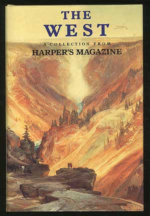 Item #203724 The West: A Collection From Harper's Magazine