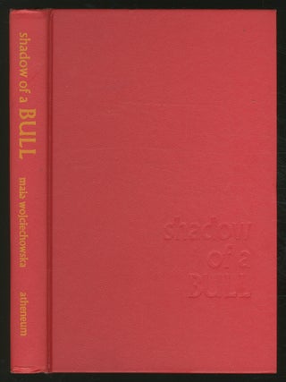 Item #205198 Shadow of a Bull. Maia WOJCIECHOWSKA
