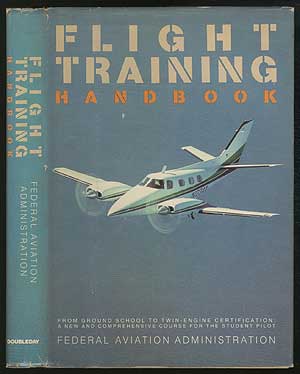 Item #207377 Flight Training Handbook: The Federal Aviation Administration