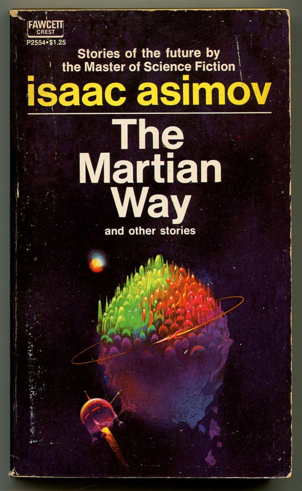Item #208466 The Martian Way and Other Stories. Isaac ASIMOV.
