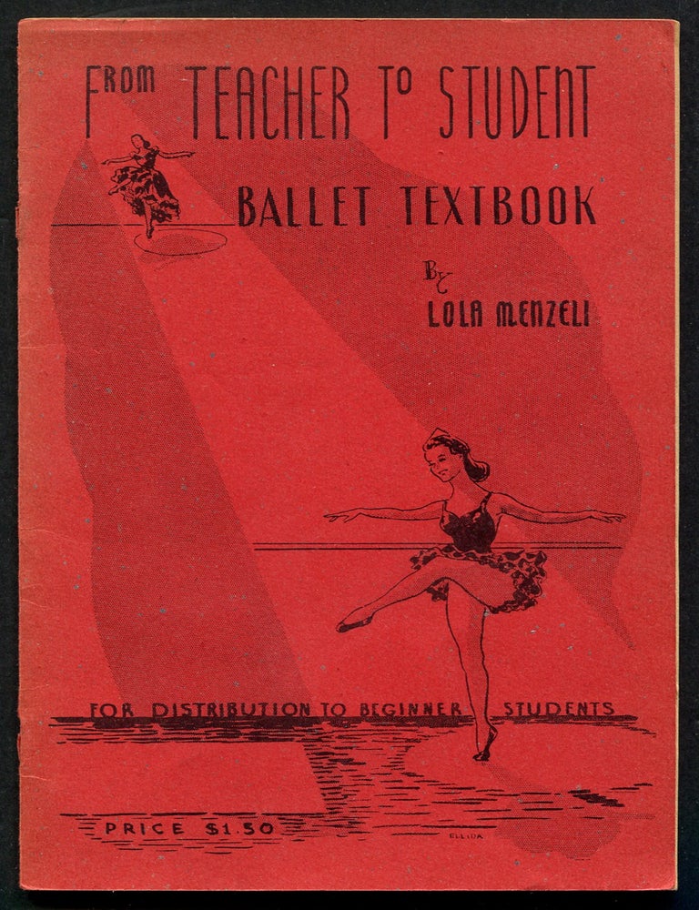 Item #208561 From Teacher to Student Ballet Textbook. Lola MENZELI.