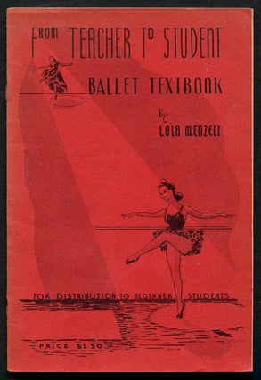 Item #208561 From Teacher to Student Ballet Textbook. Lola MENZELI