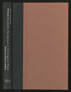 Item #208589 Working Days: The Journals of The Grapes of Wrath, 1938-1941. John STEINBECK, Robert DeMott.