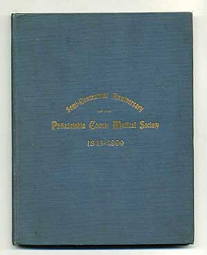 Item #209351 Semi-Centennial Anniversary of the Philadelphia County Medical Society