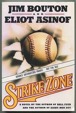 Item #211435 Strike Zone. Jim BOUTON, Eliot Asinof.