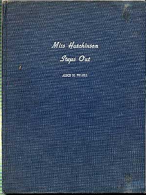 Item #212275 Miss Hutchinson Stepd Out: Adventures of a Small Doll at Large. Alice H. DRAKE.