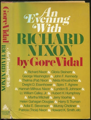 Item #212359 An Evening With Richard Nixon. Gore VIDAL