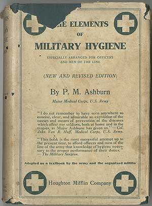 Item #212489 The Elements of Military Hygiene. P. M. ASHBURN