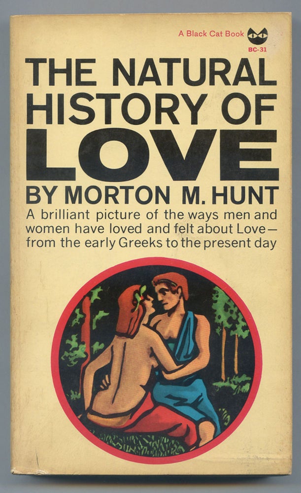 Item #212967 The Natural History of Love. Morton M. HUNT.