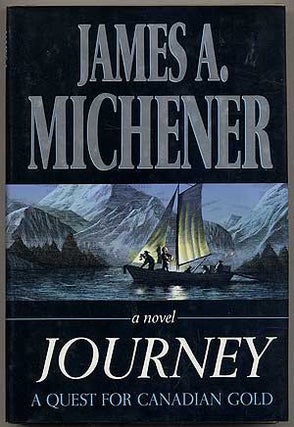 Item #213800 Journey: A Quest for Canadian Gold. James A. MICHENER