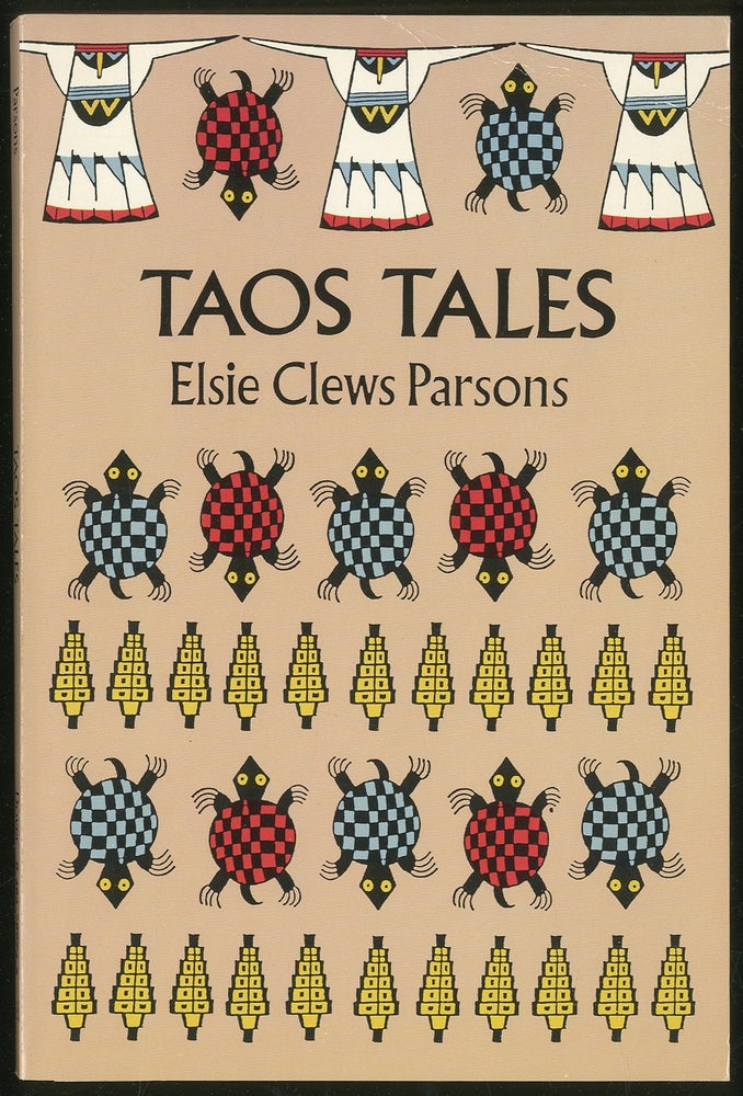 Item #213860 Taos Tales. Elsie Clews PARSONS.