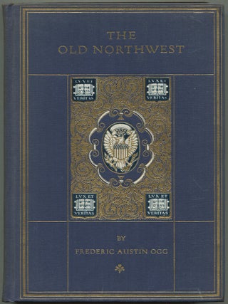 Item #214675 The Old Northwest: A Chronicle Of The Ohio Valley And Beyond [ The Chronicles of...