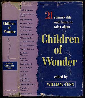 Item #214918 Children of Wonder: 21 Remarkable and Fantastic Tales. William TENN.