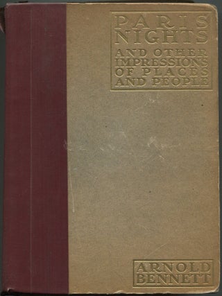 Item #214990 Paris Nights And Other Impressions Of Places And People. Arnold BENNETT