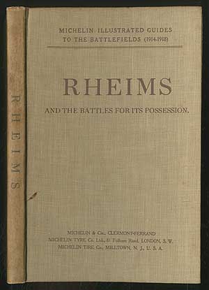 Item #216121 Rheims: And the Battles for Its Possession (Michelin Illustrated Guides to the...