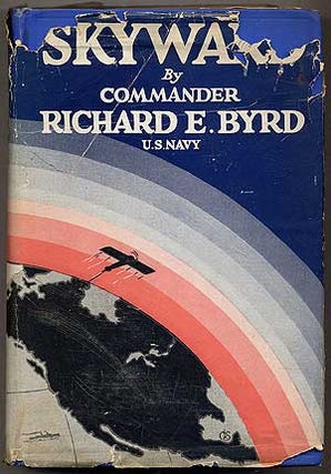 Item #216372 Skyward. Richard E. BYRD