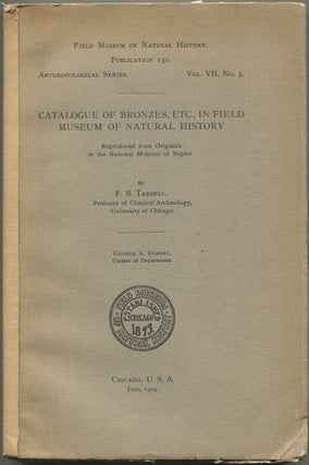 Item #216475 Catalogue of Bronzes, Etc., In Field Museum Of Natural History. (Field Museum Of...