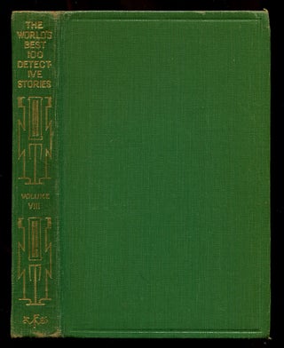Item #217015 The World's Best One Hundred Detective Stories: Volume Eight. Ernest BRAMAH, Gilbert...