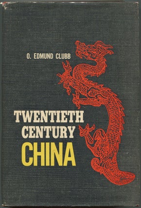 Item #217903 20th Century China. O. Edmund CLUBB