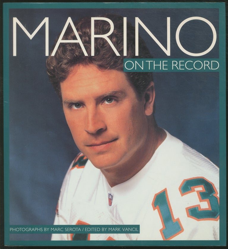 Item #218402 Marino: On the Record. Dan MARINO.