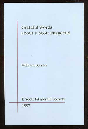 Item #22067 Grateful Words about F. Scott Fitzgerald. William STYRON.
