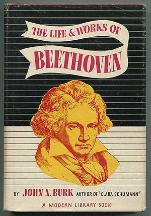 Item #220807 The Life and Works of Beethoven. John N. BURK.