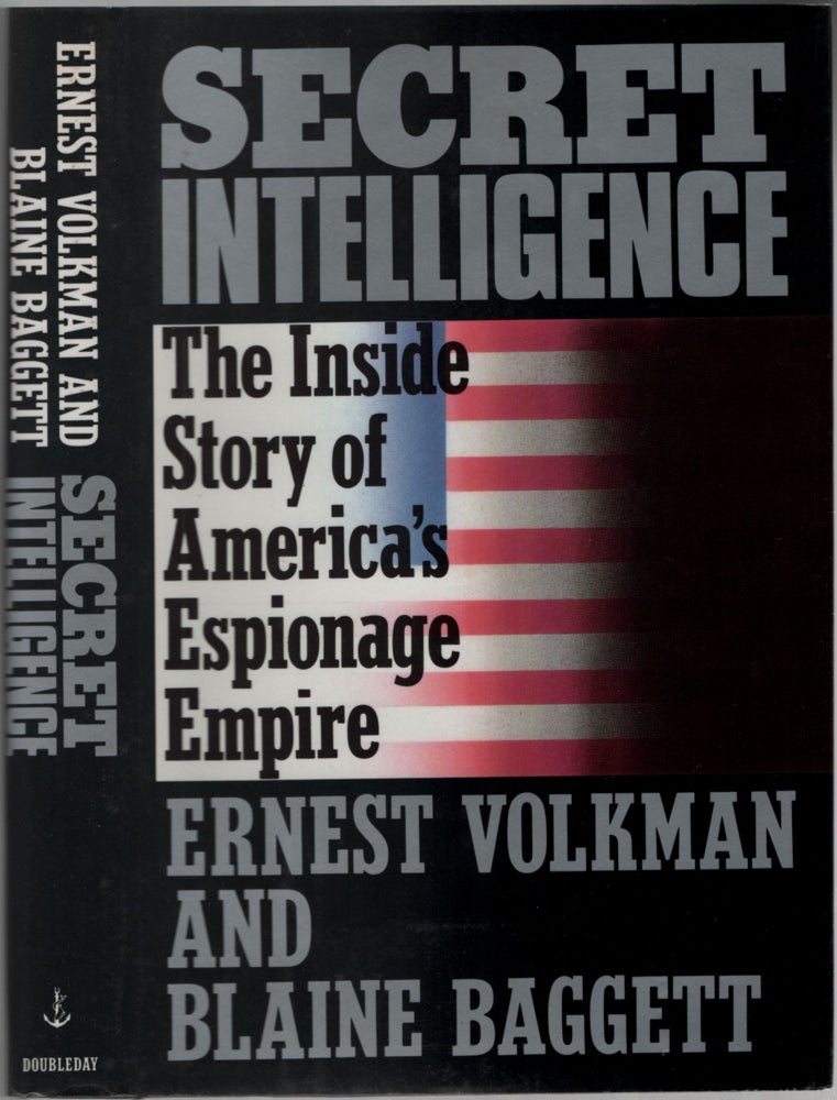 Item #221092 Secret Intelligence: The Inside Story of America's Espionage Empire. Ernest VOLKMAN.