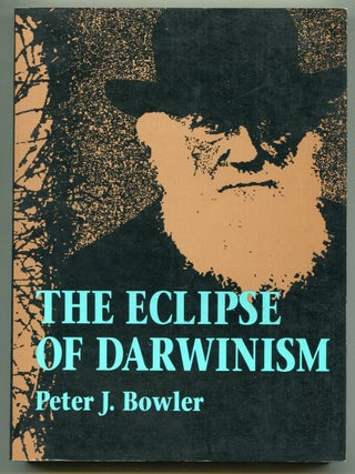 Item #222171 The Eclipse of Darwinism: Anti-Darwinian Evolution Theories in the Decades around...