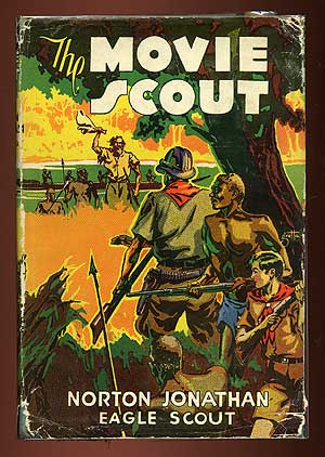 Item #22319 The Movie Scout. Norton JONATHAN, Eagle Scout.