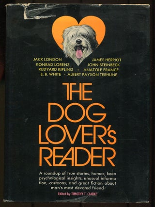 Item #224159 The Dog Lover's Reader. Timothy T. CLARKE