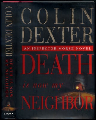 Item #224554 Death Is Now My Neighbor, an Inspector Morse Novel. Colin DEXTER