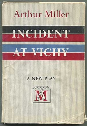 Item #225178 Incident at Vichy. Arthur MILLER
