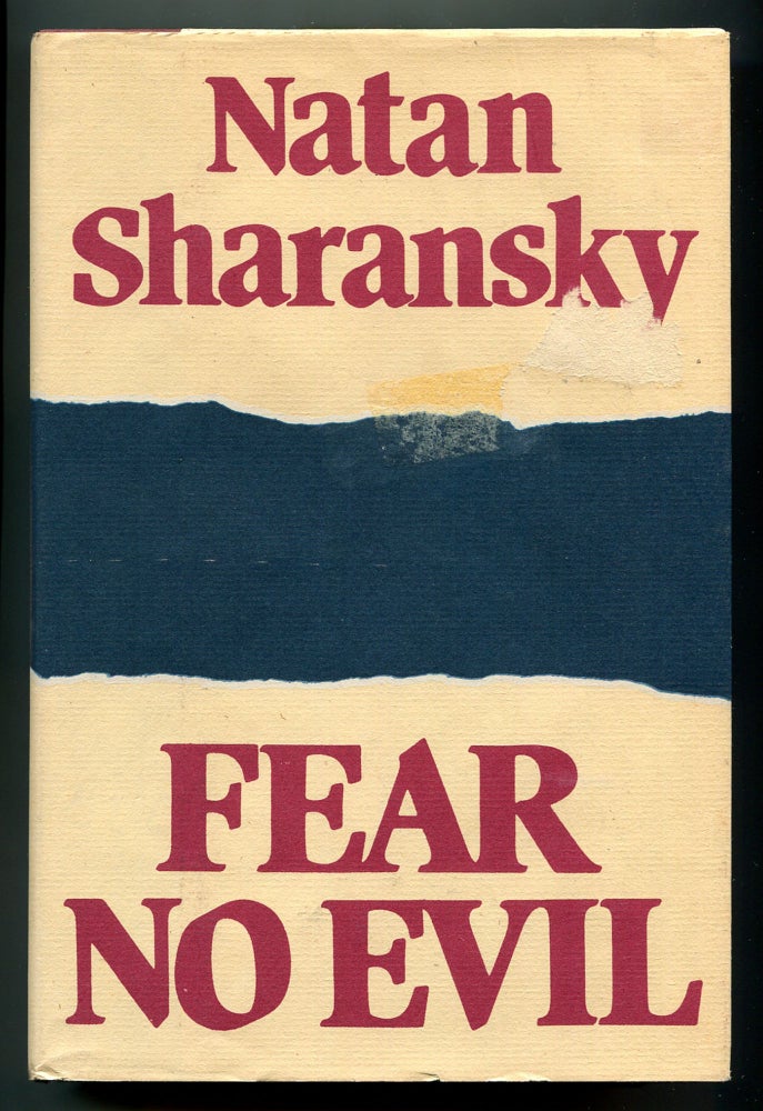 Item #225542 Fear No Evil. Natan SHARANSKY.
