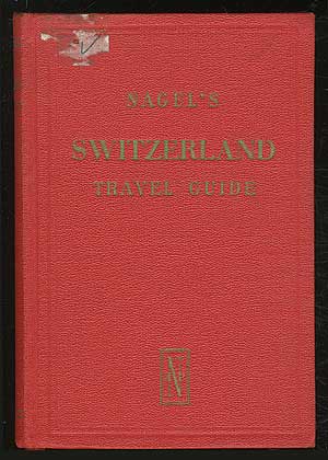 Item #225592 Nagel's Encyclopedia - Guide: Switzerland