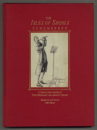 Item #227499 The Isles of Shoals Remembered: A Legacy from America's First Musicians'...