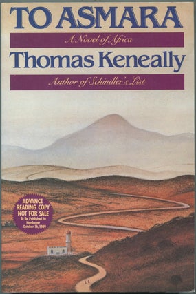 Item #228898 To Asmara: A Novel of Africa. Thomas KENEALLY