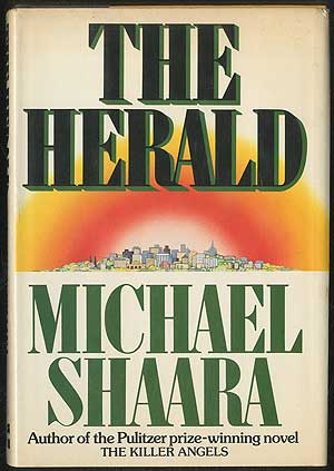 Item #230998 The Herald. Michael SHAARA